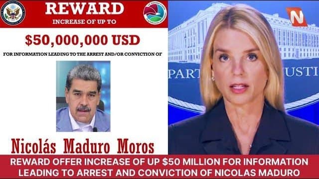 US Raises Reward to $50 Million for Tips Leading to Maduro's Arrest and Conviction
