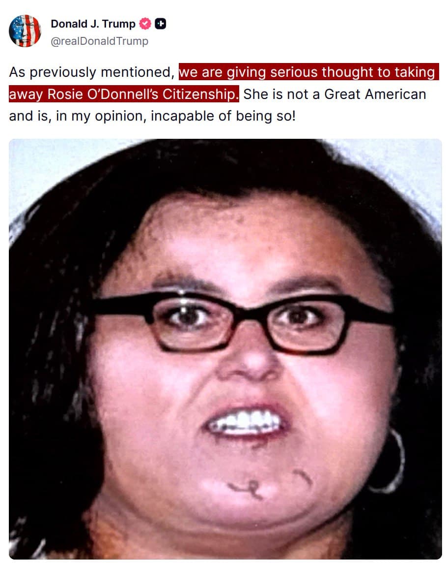 Featured image for: Trump Considers Revoking Rosie O'Donnell's Citizenship in Bold Move Trump Considers Revoking Rosie O'Donnell's Citizenship in Bold Move