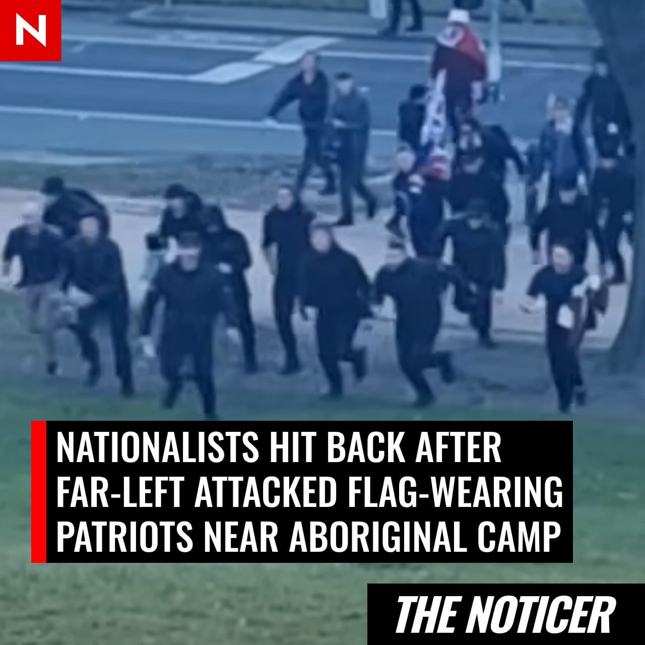 Featured image for: Nationalists Clash with Far-Left Activists at Melbourne's Camp Sovereignty Nationalists Clash with Far-Left Activists at Melbourne's Camp Sovereignty