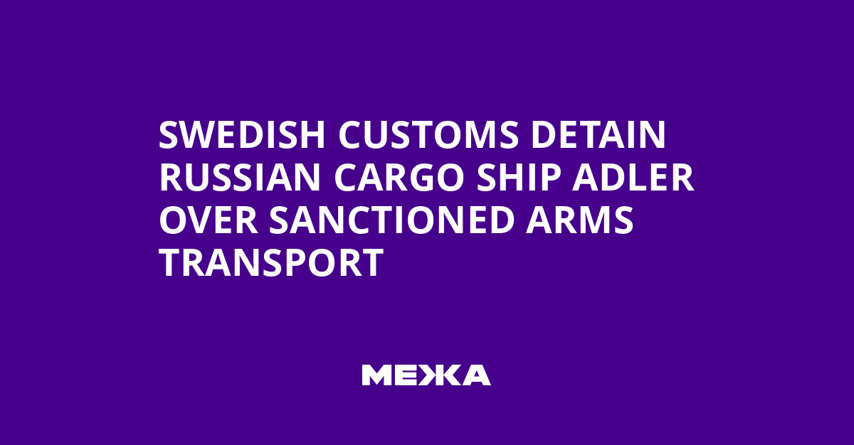 Image for Swedish authorities board Russian cargo ship Adler after engine failure