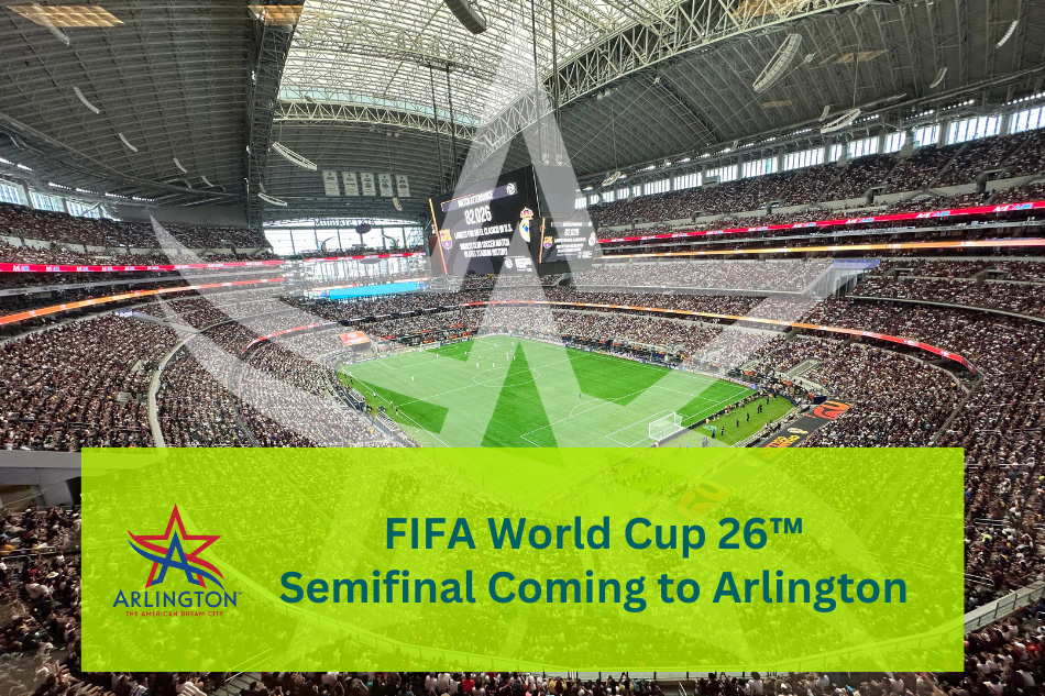 Dallas Named Host for FIFA World Cup 26 Semi-Final | City of ...